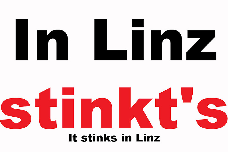 Datei:In-Linz-stinkt's-It-stinks-in-Linz-sued-chemiepark-Linz-schlechte-Luft-Abgase-gesundheitsgefaerdende-Gifte-Umweltzerstoerung-Borealis-BIS-Chemserv-DSM-Nufarm-Nycomed-Linz-Strom-GmbH-kunltur-kunst-tourismus.jpg